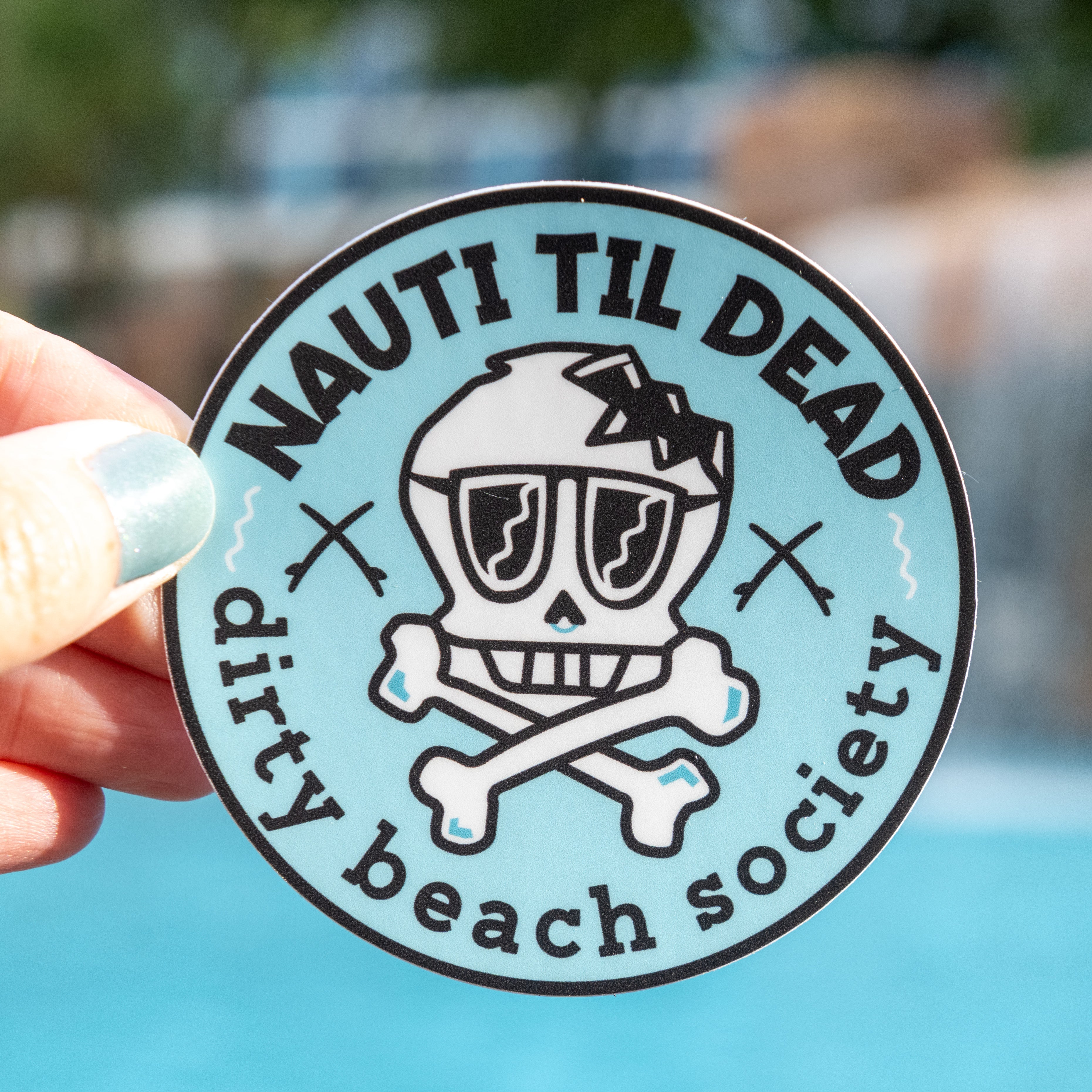 Nauti Til Dead Sticker